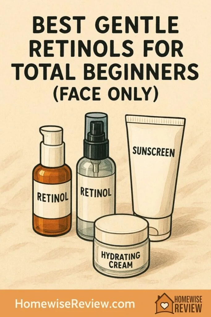 Best Gentle Retinols for Total Beginners (Face Only)