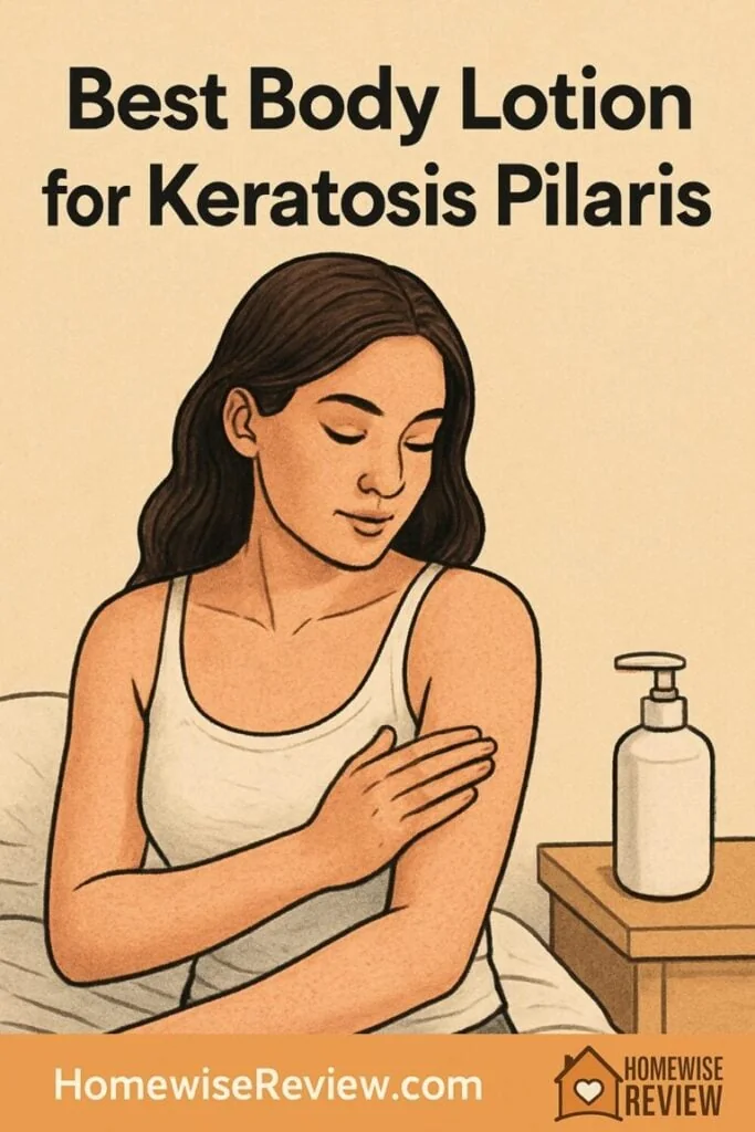 Best Body Lotion for Keratosis Pilaris