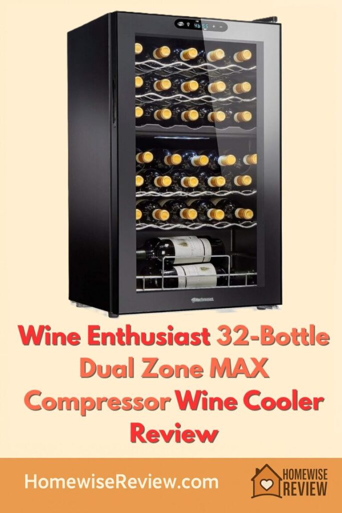 Wine Enthusiast 32-Bottle Dual Zone MAX Compressor Wine Cooler Review