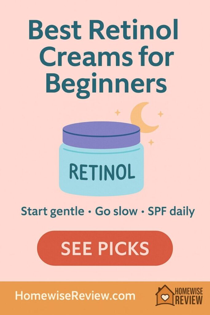 Best Retinol Creams for Beginners