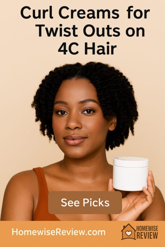 Curl Creams for Twist Outs on 4C Hair
