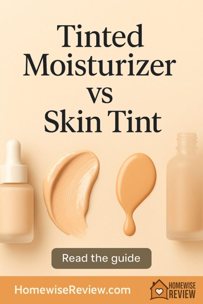 Tinted Moisturizer vs Skin Tint